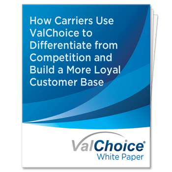 Insurance Companies - How ValChoice helps carriers differentiate from competition and build a more loyal customer base